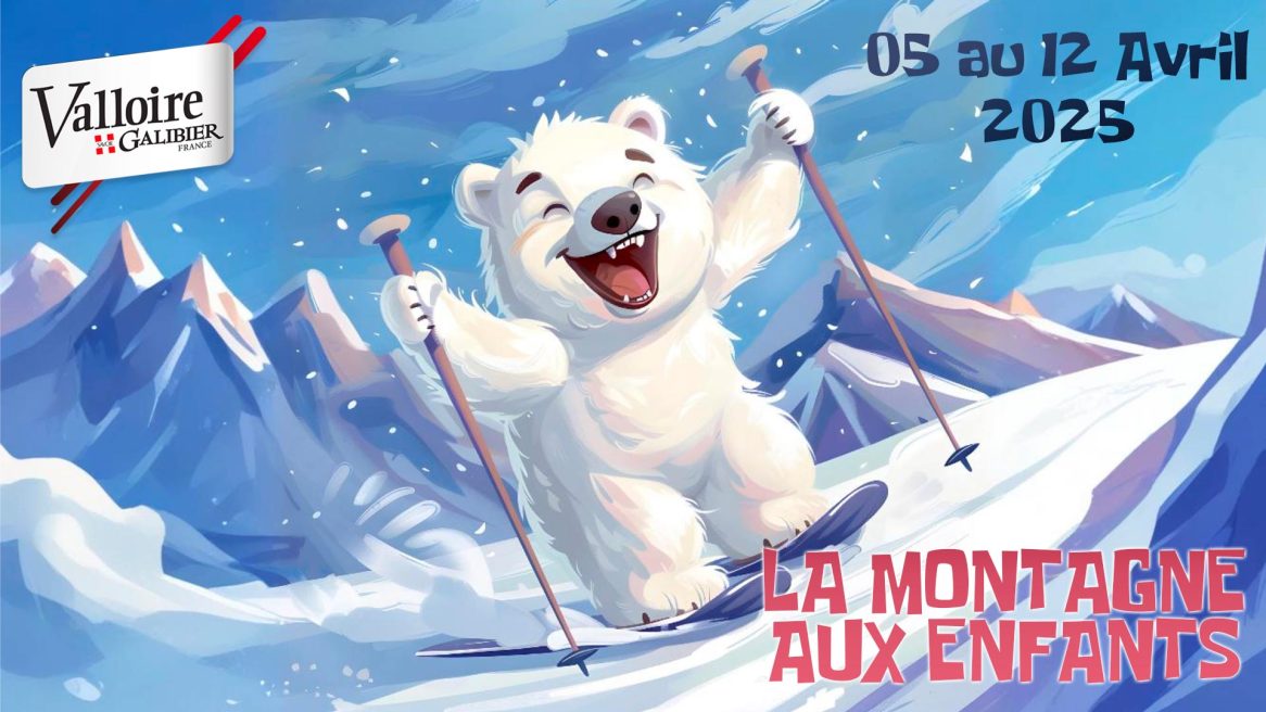 La Montagne aux Enfants !_Valloire